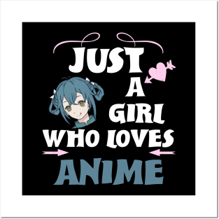 just a girl who lives anime cute girl anime lover gift Posters and Art